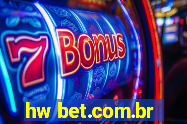 hw bet.com.br